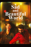 A Sad and Beautiful World