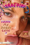 Taste My Sugar Cane 2