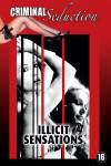 Criminal Seduction - Illicit Sensations