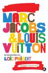 Marc Jacobs And Louis Vuitton