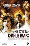 The Education of Charlie Banks