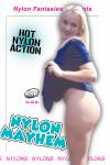 Nylon Fantasies - Nylon Mayhem
