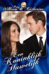 William and Kate - A Fairytale Romance