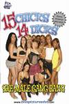 15 Chicks - 14 Dicks