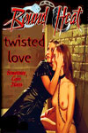 Bound Heat - Twisted Love
